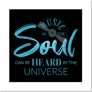 Music in the soul can be heard by the universe, Laoz Tzu music quote Posters and Art